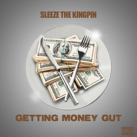 GETTIN MONEY GUT