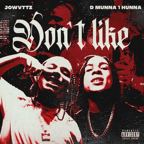 Don't Like (AHHHHH) (feat. JoWvttz)