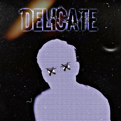 Delicate