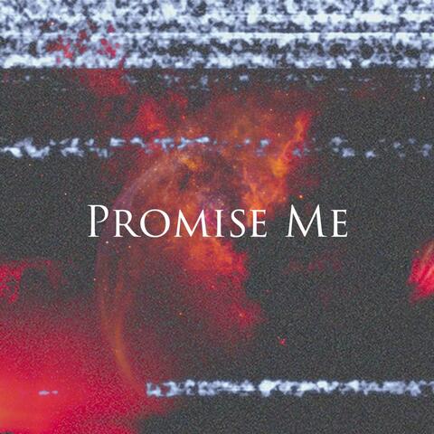 Promise Me