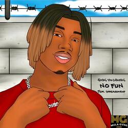 No Fun (feat. Soja!You Wildin! & DaRealbandup)