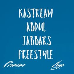 Kastream Abdul Jabbars Freestyle