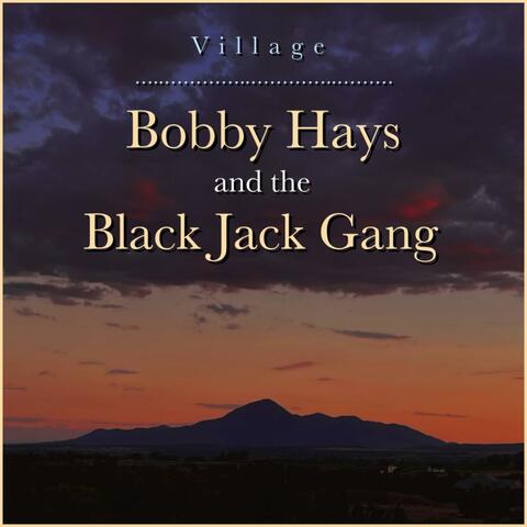 Bobby Hays and the Black Jack Gang