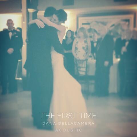 The First Time (Acoustic)