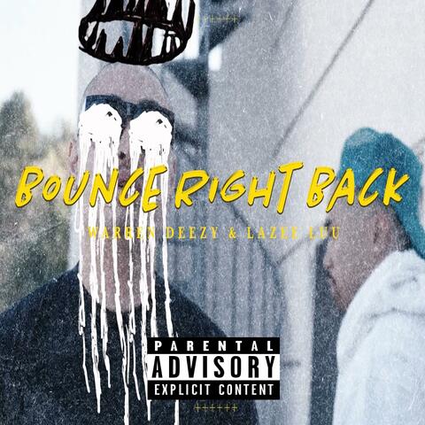 Bounce Right Back (feat. Warrendeezy)