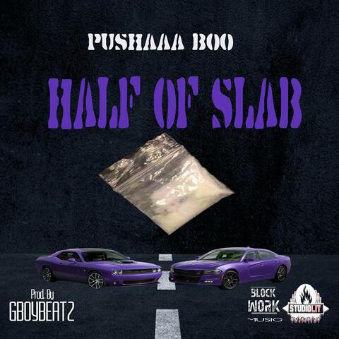 Half Of Slab