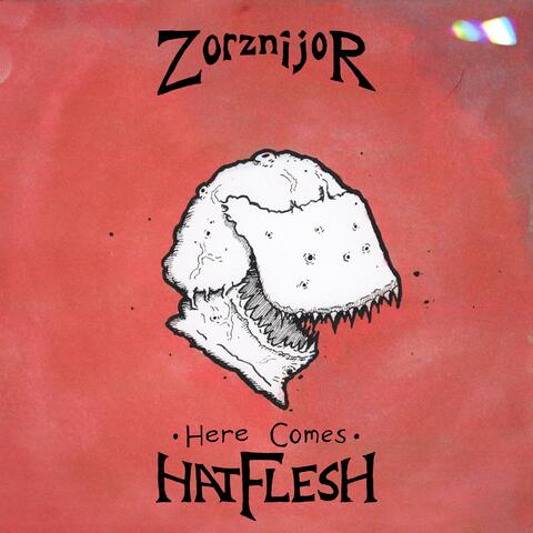 Here Comes Hatflesh