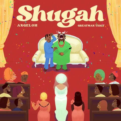 Shugah (feat. Greatman Takit)