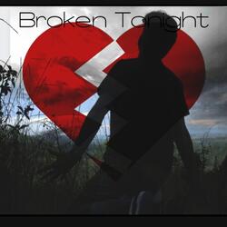 Broken Tonight