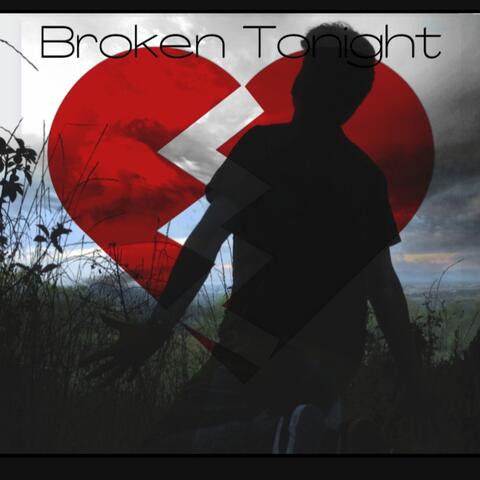 Broken Tonight