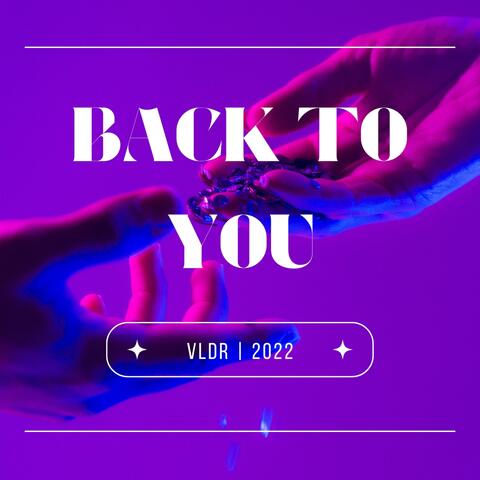 Back To You