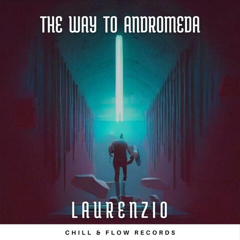 The Way to Andromeda