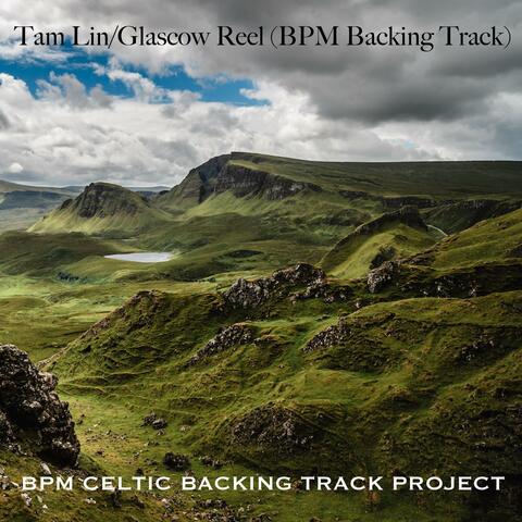 Tam Lin/Glascow Reel (BPM Backing Track)