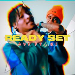 Ready Set (feat. OfficiallyKj)