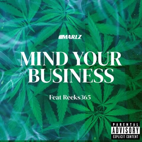 Mind Your Business (feat. Reekz365)