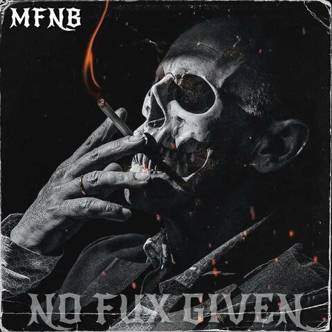 NO FUX GIVEN
