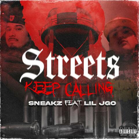 Streets Keep Calling (feat. Lil Jgo)