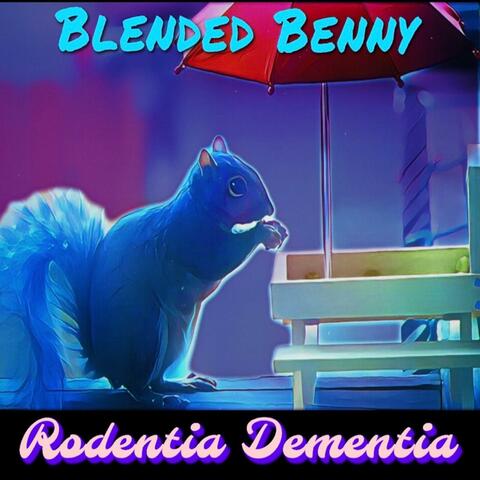 Rodentia Dementia