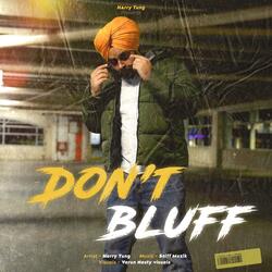 Don't Bluff