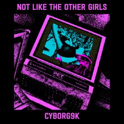 Not Like The Other Girls