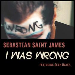 I Was Wrong (feat. Sean Hayes)