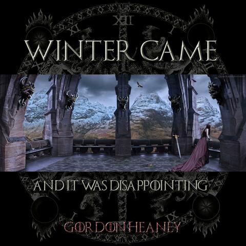 Winter Came....and it was Disappointing