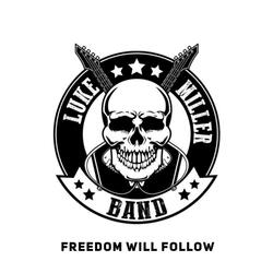 Freedom Will Follow