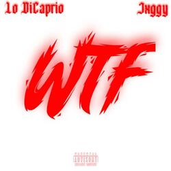 WTF!! (feat. Jxggy)