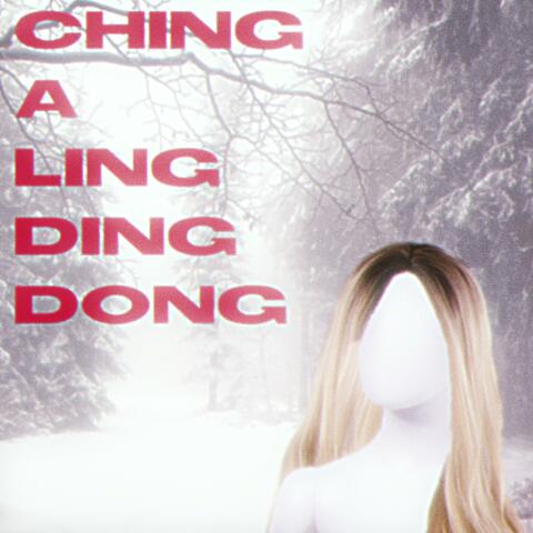 CHING A LING DING DONG