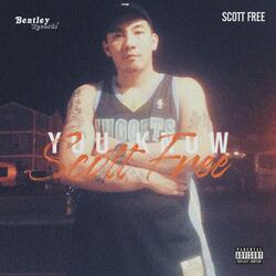 You Know Scott Free (feat. Nexx)
