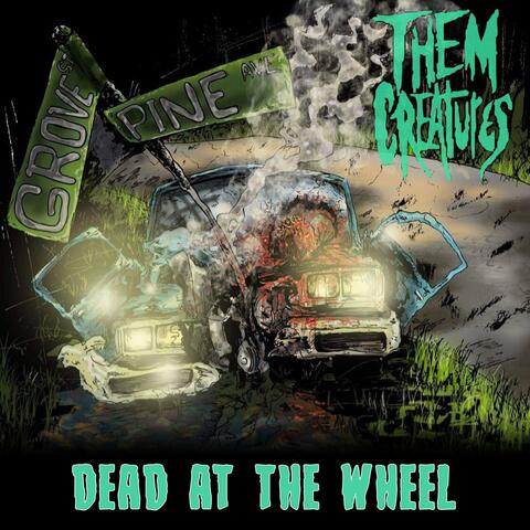 Dead at the Wheel