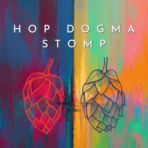 Hop Dogma Stomp (feat. Mike Mullins, Jason Keiser, Nathaniel Grohmann & Rodrigo Ruiz)