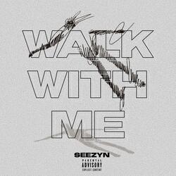 WALK WITH ME