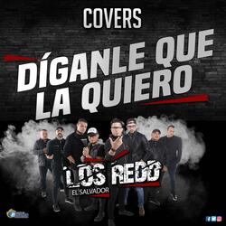 Díganle que la quiero