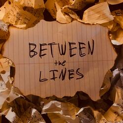 Between The Lines