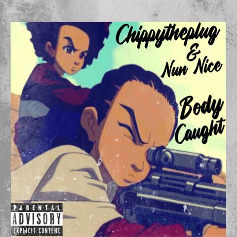 Body caught (feat. Nun Nice)