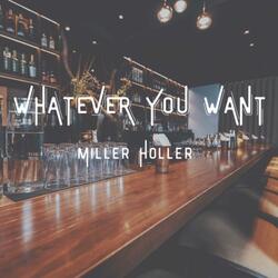 Whatever You Want