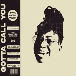 Gotta Call You (feat. Amanda Barise)