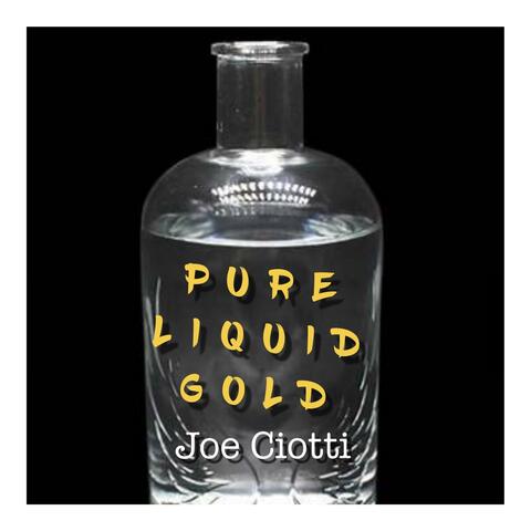 Pure Liquid Gold