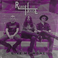 Give Me Money