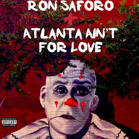 Atlanta Ain't For Love