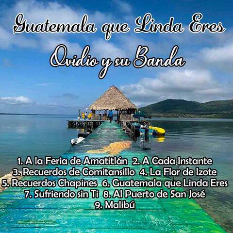 GUATEMALA QUE LINDA ERES!