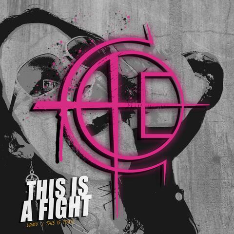 This Is A Fight