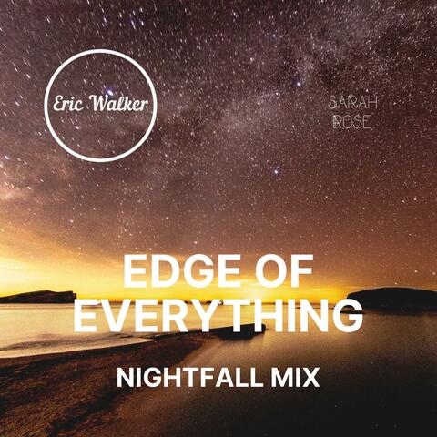 Edge Of Everything (feat. Sarah Rose) [Nightfall Mix]