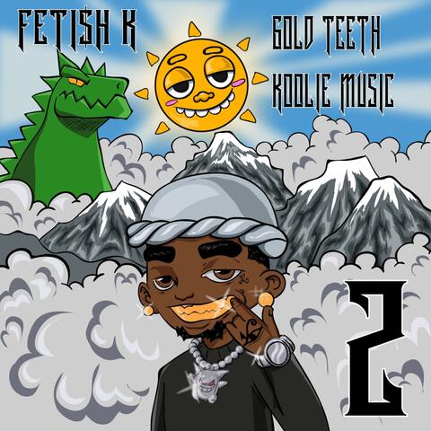 GOLD TEETH KOOLIE MU$iC 2