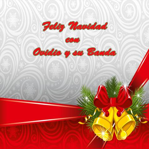 FELIZ NAVIDAD CON OVIDIO Y SU BANDA!