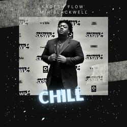 Chill (feat. Mir Blackwell)