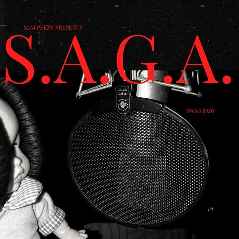 Sam Peezy Presents Swag Baby S.A.G.A.