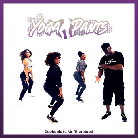 Yoga Pants! (feat. Mr. Thorobred)