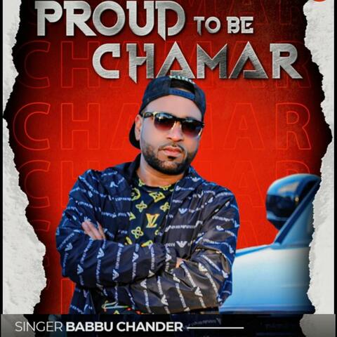 Proud to be chamaar